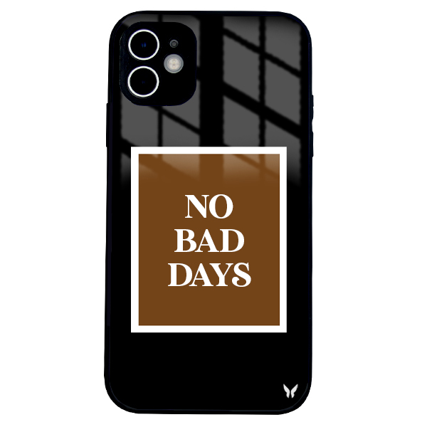 No Bad Days Glossy Telefon Kılıfı